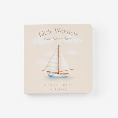 Little Wonders From Here to There Board Book